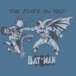 Batman T-Shirt - The Joke's On You Adult Slate Blue Tee