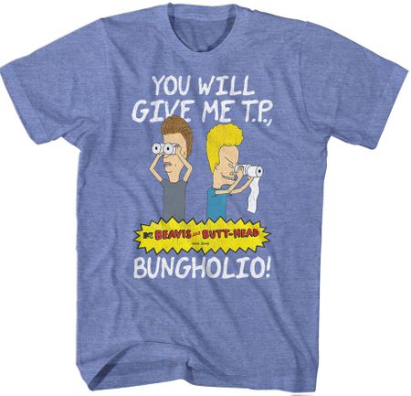 Beavis and Butthead Give Me TP Adult T-shirt - Heather Blue