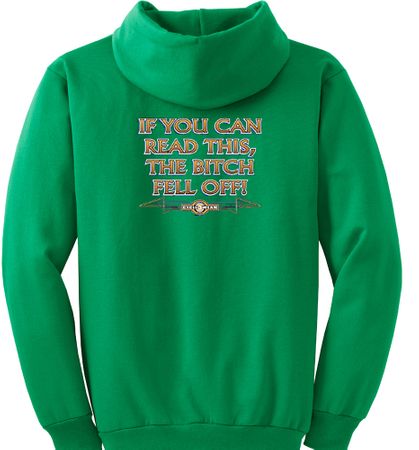 Biker Hoodie Hooded Sweatshirt The Bitch Fell Off Kelly Green Hoody