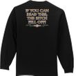 Biker Long Sleeve T-shirt The Bitch Fell Off Adult Black Shirt