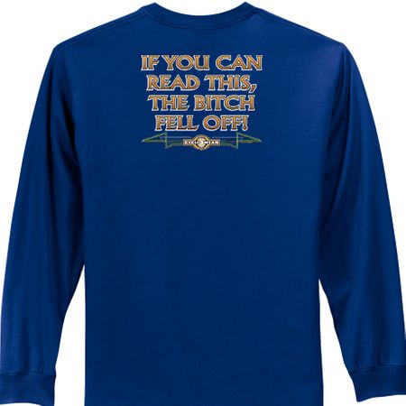 Biker Long Sleeve T-shirt The Bitch Fell Off Adult Royal Shirt