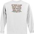 Biker Long Sleeve T-shirt The Bitch Fell Off Adult White Shirt