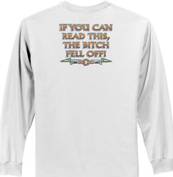 Biker Long Sleeve T-shirt The Bitch Fell Off Adult White Shirt