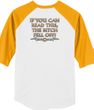 Biker Raglan T-shirt The Bitch Fell Off Adult White/Gold Shirt