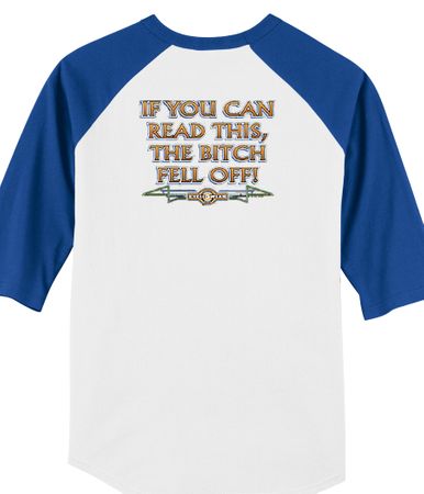 Biker Raglan T-shirt The Bitch Fell Off Adult White/Royal Shirt