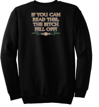 Biker Sweatshirt The Bitch Fell Off Adult Black Sweat Shirt