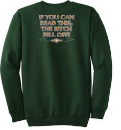 Biker Sweatshirt The Bitch Fell Off Adult Dark Green Sweat Shirt