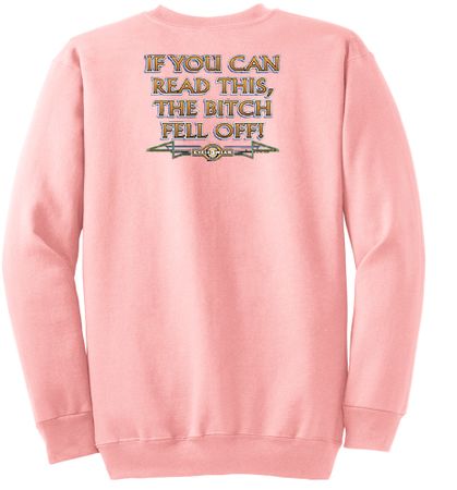 Biker Sweatshirt The Bitch Fell Off Adult Pink Sweat Shirt