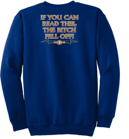 Biker Sweatshirt The Bitch Fell Off Adult Royal Sweat Shirt