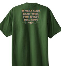 Biker T-shirt - If You Can Read This, The Bitch Fell Off Army Tee