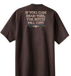 Biker T-shirt If You Can Read This, The Bitch Fell Off Brown Tee Shirt
