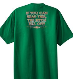 Biker T-shirt If You Can Read This, The Bitch Fell Off Kelly Tee Shirt