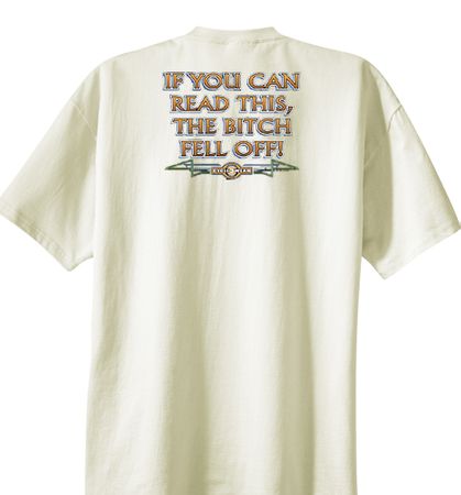 Biker T-shirt If You Can Read This, The Bitch Fell Off Natural Shirt