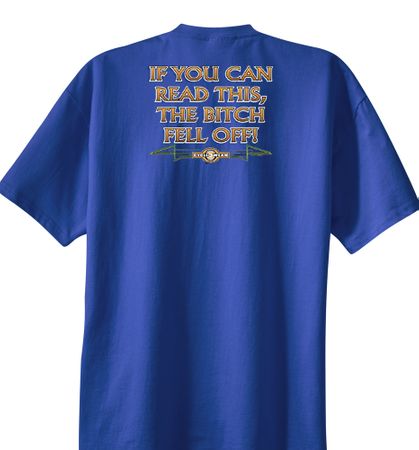 Biker T-shirt If You Can Read This, The Bitch Fell Off Royal Shirt