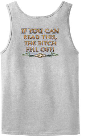 Biker Tank Top If You Can Read This, The Bitch Fell Off Ash Tanktop