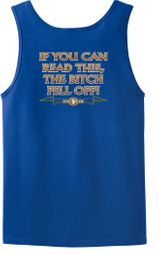 Biker Tank Top If You Can Read This, The Bitch Fell Off Royal Tanktop