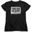 Womens They Live WE SLEEP T-shirt - Black