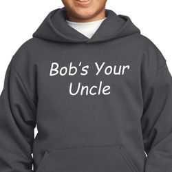 Bob's Your Uncle Funny Kids Hoody