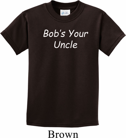 Bob's Your Uncle Funny Kids Shirt