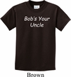 Bob's Your Uncle Funny Kids Shirt