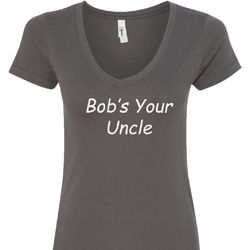 Bob's Your Uncle Funny Ladies V-Neck Shirt