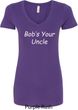 Bob's Your Uncle Funny Ladies V-Neck Shirt