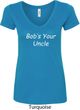 Bob's Your Uncle Funny Ladies V-Neck Shirt