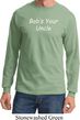 Bob's Your Uncle Funny Long Sleeve Shirt