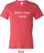 Bob's Your Uncle Funny Mens Tri Blend V-neck Shirt