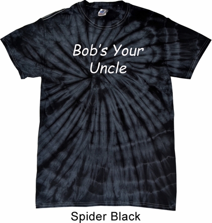 Bob's Your Uncle Funny Spider Tie Dye Shirt