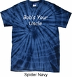 Bob's Your Uncle Funny Spider Tie Dye Shirt