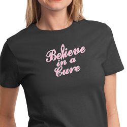 Breast Cancer Awareness Believe in a Cure Ladies Shirts