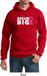 Breast Cancer Awareness Dream Big Hoodie