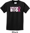 Breast Cancer Awareness Dream Big Kids Shirt