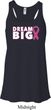 Breast Cancer Awareness Dream Big Ladies Flowy Racerback Tanktop