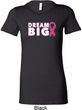 Breast Cancer Awareness Dream Big Ladies Longer Length Shirt