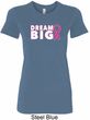 Breast Cancer Awareness Dream Big Ladies Longer Length Shirt