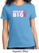Breast Cancer Awareness Dream Big Ladies Shirt