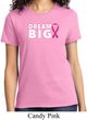 Breast Cancer Awareness Dream Big Ladies Shirt