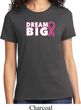 Breast Cancer Awareness Dream Big Ladies Shirt
