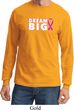 Breast Cancer Awareness Dream Big Long Sleeve Shirt