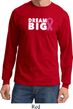 Breast Cancer Awareness Dream Big Long Sleeve Shirt