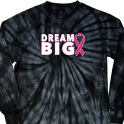 Breast Cancer Awareness Dream Big Long Sleeve Tie Dye Shirt