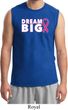 Breast Cancer Awareness Dream Big Mens Muscle Shirt
