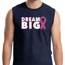 Breast Cancer Awareness Dream Big Mens Muscle Shirt