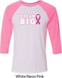 Breast Cancer Awareness Dream Big Mens Raglan Shirt