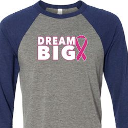Breast Cancer Awareness Dream Big Mens Raglan Shirt