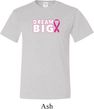 Breast Cancer Awareness Dream Big Mens Tall Shirt