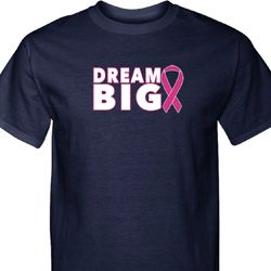 Breast Cancer Awareness Dream Big Mens Tall Shirt