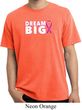 Breast Cancer Awareness Dream Big Pigment Dyed Shirt